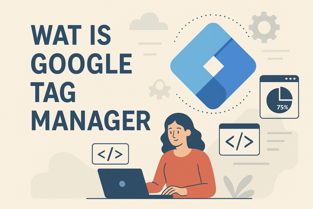 wat is google tag manager